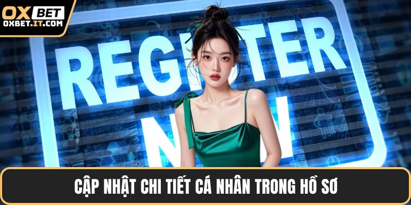 Cập nhật chi tiết cá nhân trong hồ sơ
