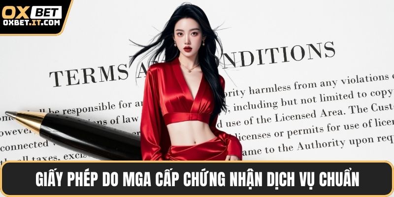 Giấy phép do MGA cấp chứng nhận dịch vụ chuẩn