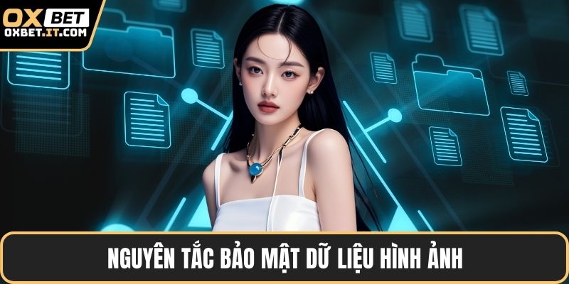 Nguyên tắc bảo mật dữ liệu hình ảnh