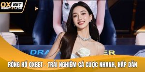 Rồng hổ OXBET