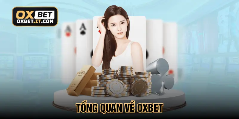 Tổng quan về Oxbet